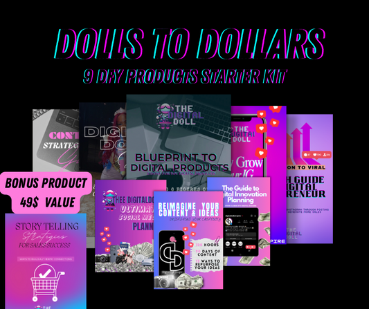“DOLLS TOO DOLLARS” 9 DFY PRODUCTS Starter Kit